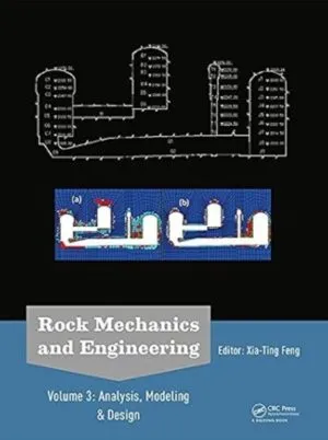 Rock Mechanics and Engineering: Analysis, Modeling & Design – Volume 3
