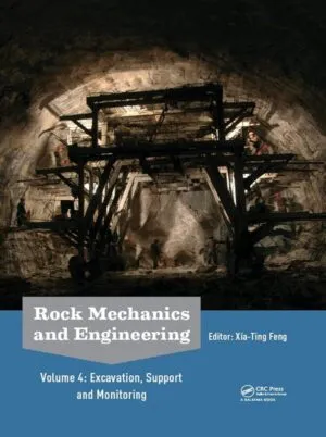 Rock Mechanics and Engineering Volume 4: Excavation, Support and Monitoring