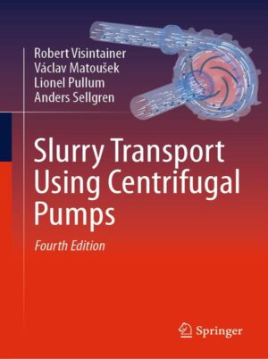 Slurry Transport Using Centrifugal Pumps - 4th Edition