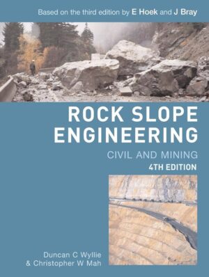 Rock Slope Engineering: Fourth Edition