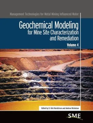 Geochemical Modeling for Mine Site Characterization and Remediation