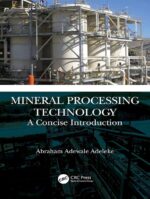 Mineral Processing Technology: A Concise Introduction