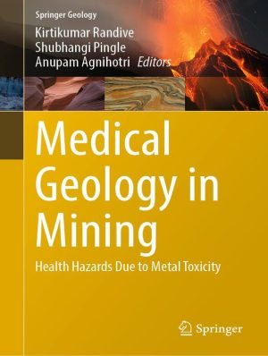 Medical Geology in Mining: Health Hazards Due to Metal Toxicity
