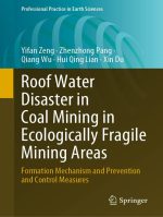 Roof Water Disaster in Coal Mining in Ecologically Fragile Mining Areas: Formation Mechanism and Prevention and Control Measures