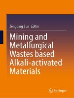 Mining and Metallurgical Wastes Based Alkali-Activated Materials