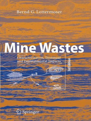 Mine Wastes: Characterization, Treatment and Environmental Impacts